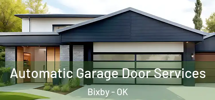 Automatic Garage Door Services Bixby - OK