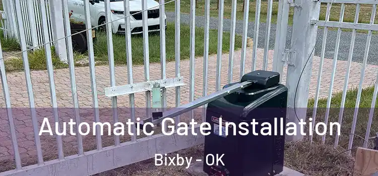 Automatic Gate Installation Bixby - OK
