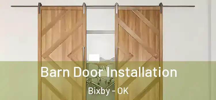Barn Door Installation Bixby - OK