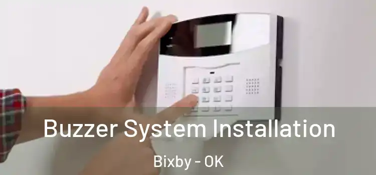 Buzzer System Installation Bixby - OK