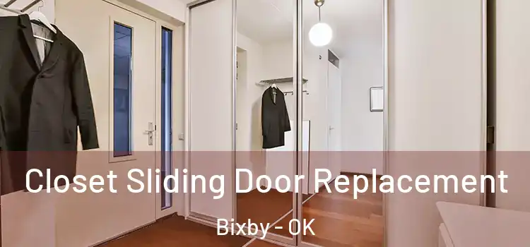 Closet Sliding Door Replacement Bixby - OK