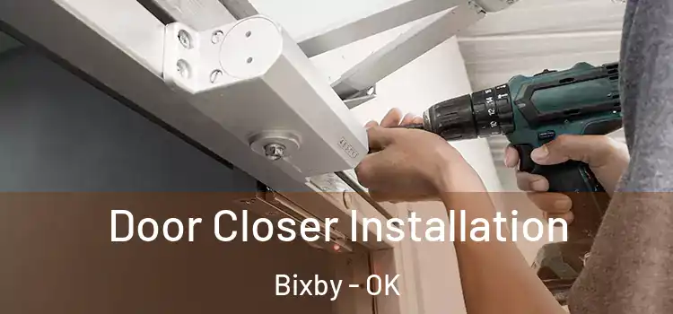 Door Closer Installation Bixby - OK