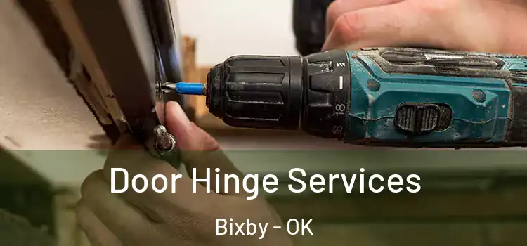 Door Hinge Services Bixby - OK