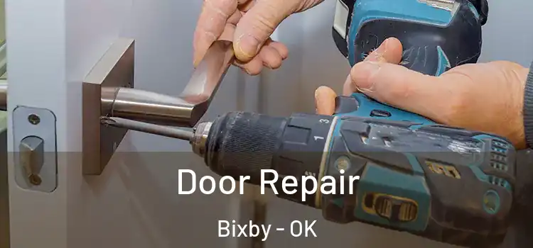 Door Repair Bixby - OK