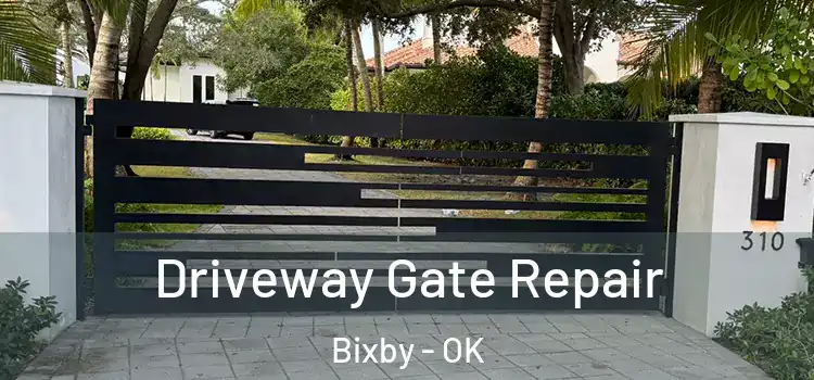 Driveway Gate Repair Bixby - OK