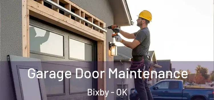 Garage Door Maintenance Bixby - OK