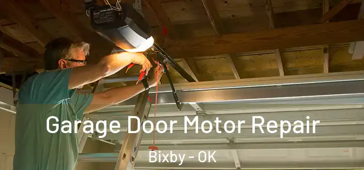  Garage Door Motor Repair Bixby - OK