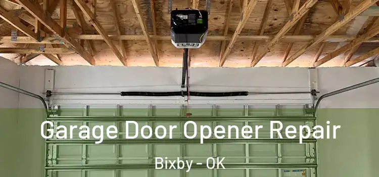  Garage Door Opener Repair Bixby - OK