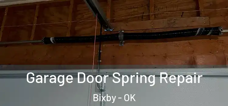  Garage Door Spring Repair Bixby - OK