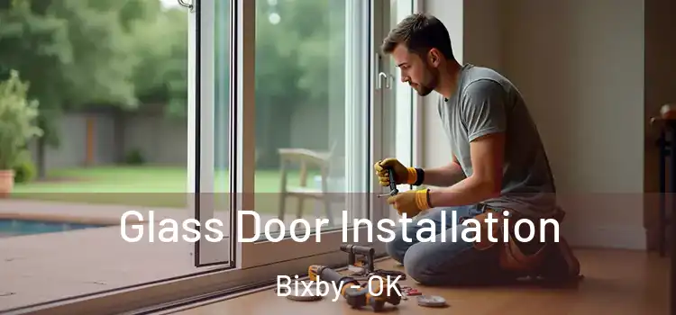 Glass Door Installation Bixby - OK
