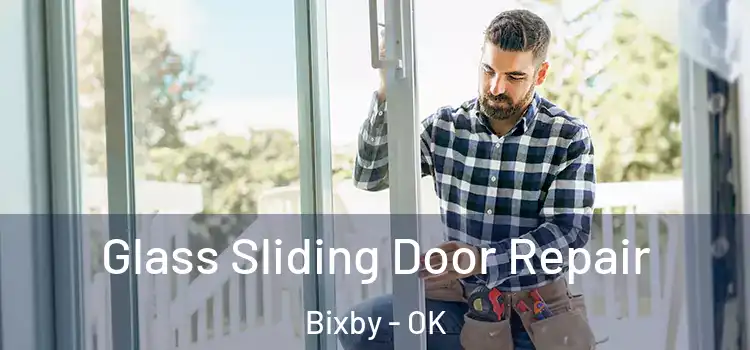 Glass Sliding Door Repair Bixby - OK