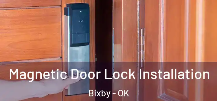  Magnetic Door Lock Installation Bixby - OK