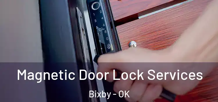 Magnetic Door Lock Services Bixby - OK