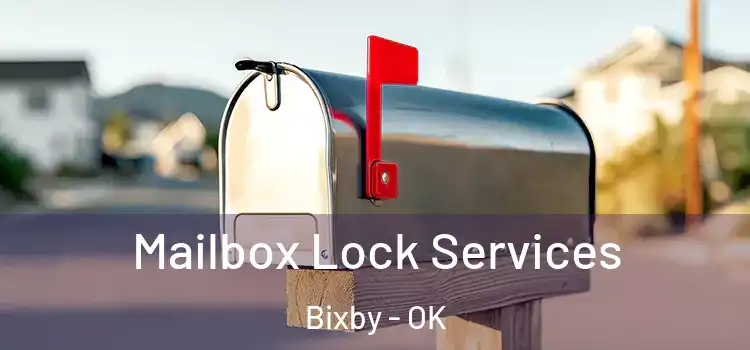Mailbox Lock Services Bixby - OK