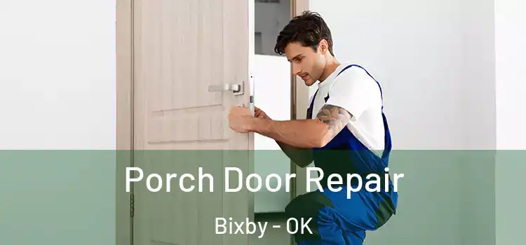  Porch Door Repair Bixby - OK