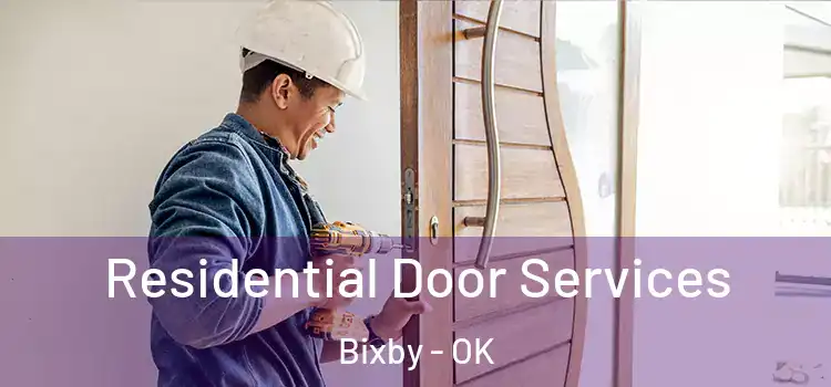 Residential Door Services Bixby - OK