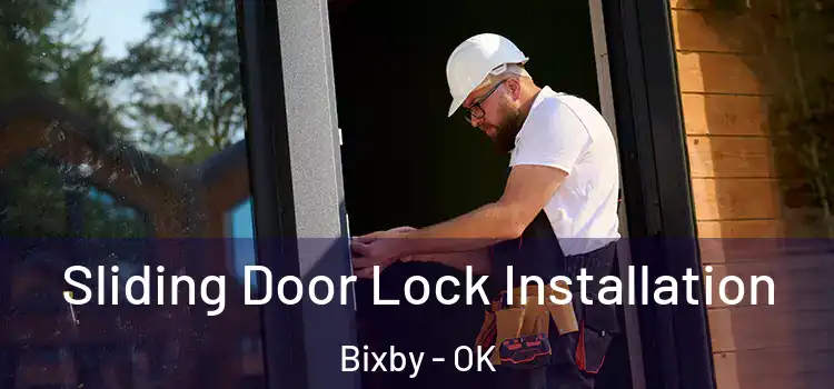 Sliding Door Lock Installation Bixby - OK